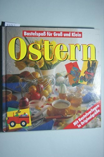 Ostern. Mit Bastelvorlagen in Originalgröße