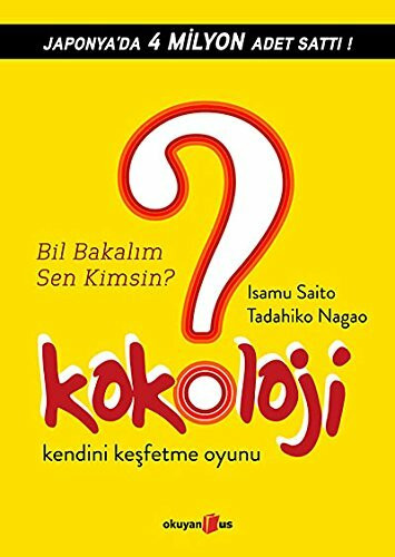 Kokoloji - Bil Bakalim Sen Kimsin: Kendini Kesfetme Oyunu: Kendini Keşfetme Oyunu
