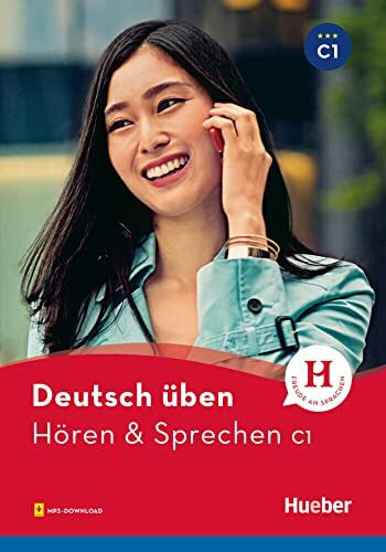 Hören & Sprechen C1: Buch mit Audios online (deutsch üben)