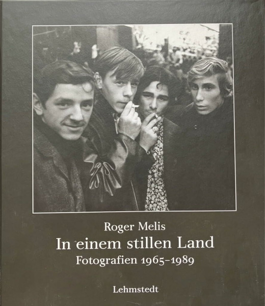 In einem stillen Land: Fotografien 1965-1989