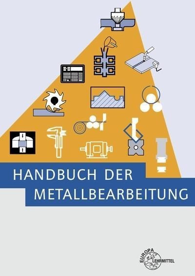 Handbuch der Metallbearbeitung
