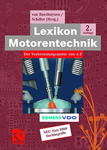 Lexikon Motorentechnik: Der Verbrennungsmotor von A-Z (ATZ/MTZ-Fachbuch)