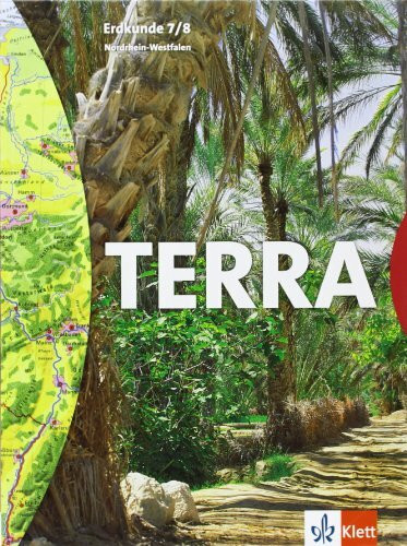 TERRA Erdkunde für Nordrhein-Westfalen - Ausgabe für Hauptschulen / Schülerbuch 7./8. Schuljahr