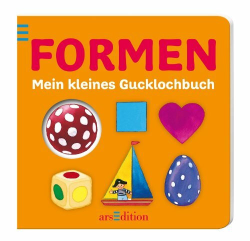 Mein kleines Gucklochbuch: Formen