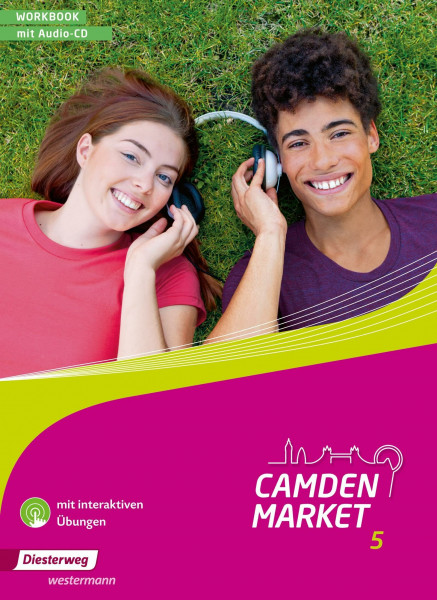 Camden Market - Ausgabe 2013: Workbook 5 mit Audio-CD und Interaktiven Übungen