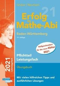 Erfolg im Mathe-Abi 2021 Pflichtteil Leistungsfach Baden-Württemberg