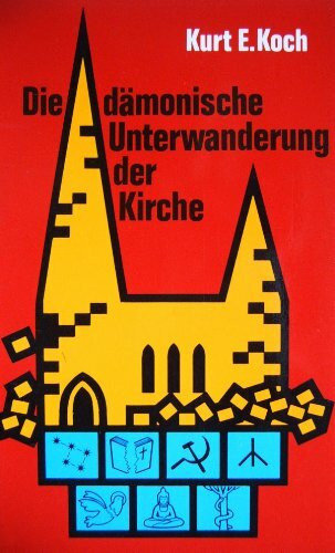 Die Dämonische Unterwanderung Der Kirche