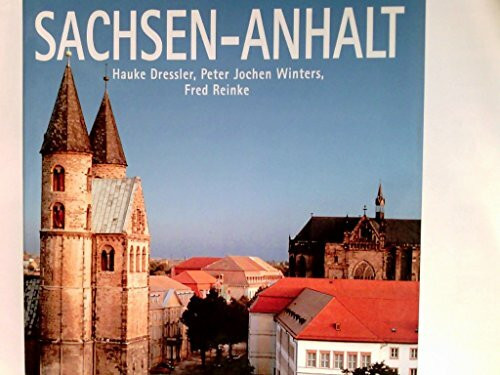 Sachsen-Anhalt (Edition die Deutschen Länder)