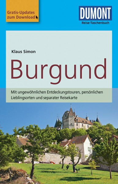 DuMont Reise-Taschenbuch Reiseführer Burgund: mit Online Updates als Gratis-Download