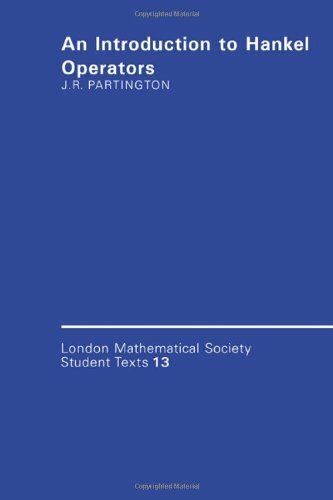 An Introduction to Hankel Operators (London Mathematical Society Texts, 13)