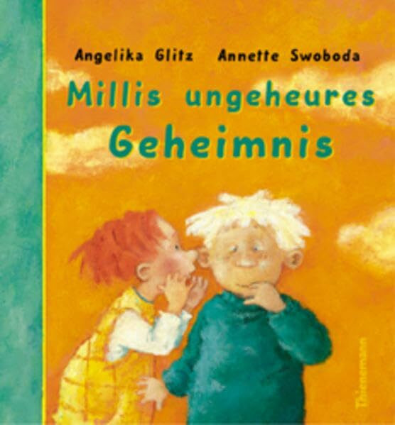 Millis ungeheures Geheimnis: Broschur-Bilderbuch