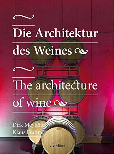 Die Architektur des Weines