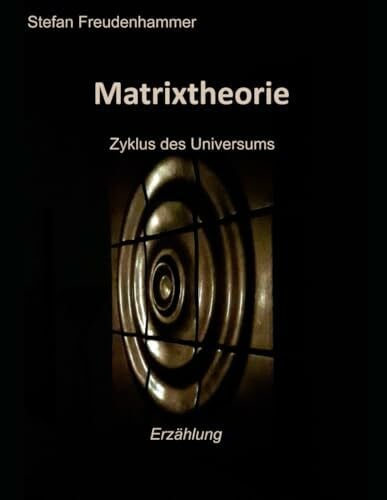Matrixtheorie: Zyklus des Universums