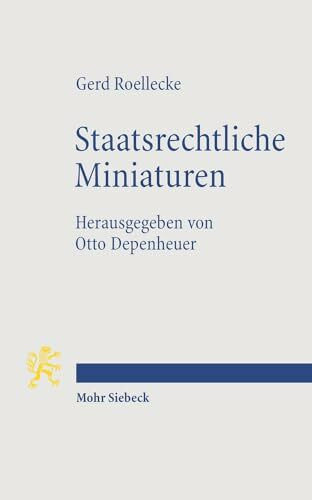 Staatsrechtliche Miniaturen: Positionen zu Fragen der Zeit