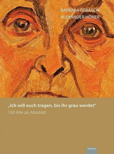 „Ich will euch tragen, bis ihr grau werdet“: 100 Alte als Altarbild