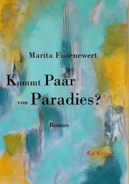 Kommt Paar von Paradies?: Roman