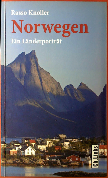 Norwegen: Ein Länderporträt (Länderporträts)