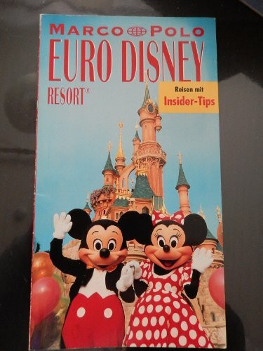 Euro Disney Resort. Marco Polo Reiseführer. Reiseführer mit Insider- Tips