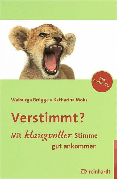 Verstimmt?: Mit klangvoller Stimme gut ankommen