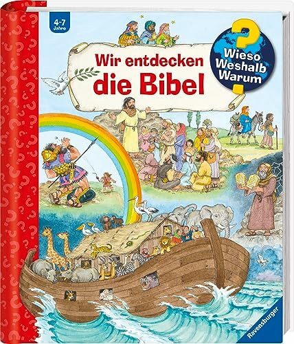 Wieso? Weshalb? Warum?: Wir entdecken die Bibel