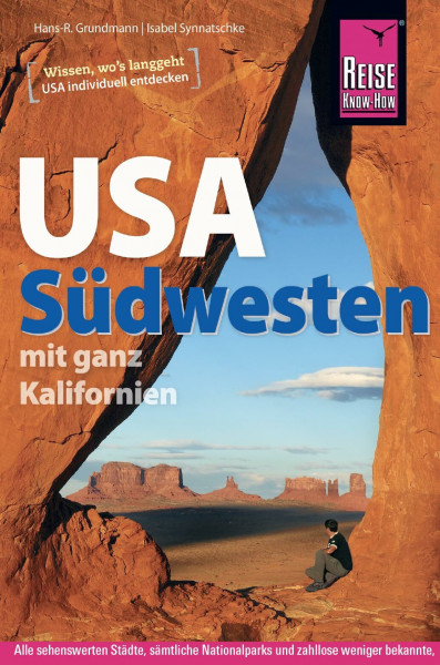 Reise Know-How Reiseführer USA Südwesten: mit ganz Kalifornien