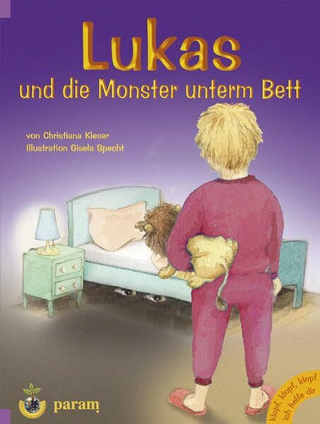 Lukas und die Monster unterm Bett: Klopf, klopf, klopf, ich helfe Dir