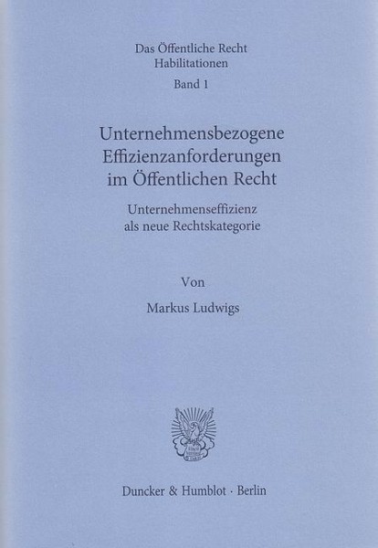Unternehmensbezogene Effizienzanforderungen im Öffentlichen Recht