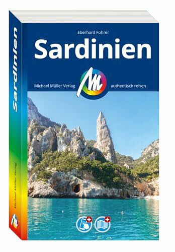MICHAEL MÜLLER Reiseführer Sardinien: 100% authentisch, aktuell und vor Ort recherchiert. Inkl. Faltkarte & App. (MM-Reisen)