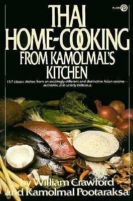 Thai Home-Cooking from Kamolmal's Kitchen