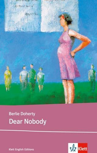 Dear Nobody: Schulausgabe für das Niveau B1, ab dem 5. Lernjahr. Ungekürzter englischer Originaltext mit Annotationen (Young Adult Literature: Klett English Editions)