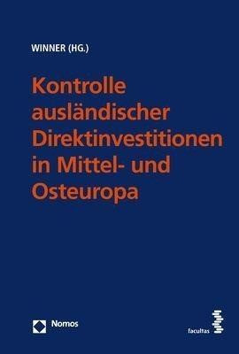 Kontrolle ausländischer Direktinvestitionen in Mittel- und Osteuropa