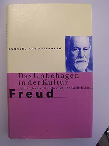 Das Unbehagen in der Kultur und andere kulturtheoretische Schriften