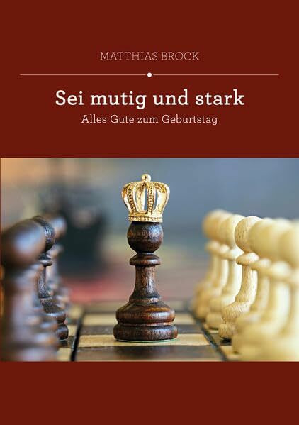 Sei mutig und stark: Alles Gute zum Geburtstag (Fundus-Reihe)