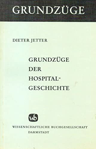 Grundzüge der Hospitalgeschichte
