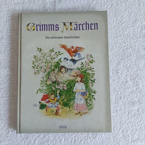 Grimms Märchen. Die schönsten Geschichten