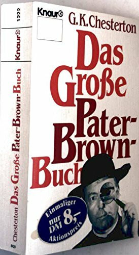 Das grosse Pater-Brown-Buch (Knaur Taschenbücher. Romane, Erzählungen)