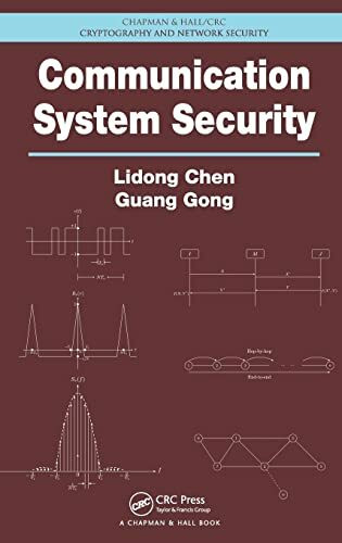 Communication System Security (Chapman & Hall/Crc Cryptography and Network Security)