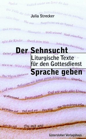 Der Sehnsucht Sprache geben