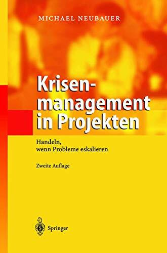 Krisenmanagement in Projekten: Handeln, wenn Probleme eskalieren