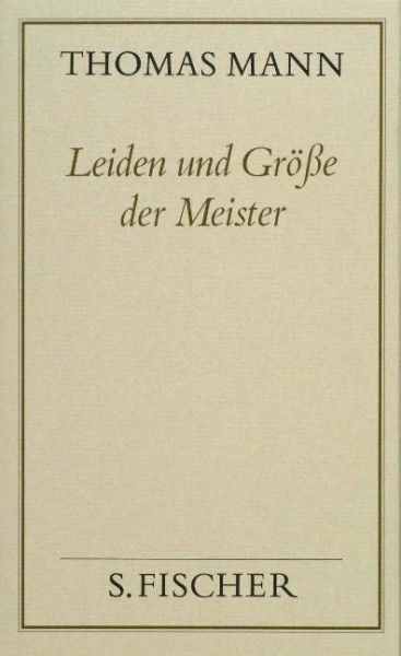 Leiden und Größe der Meister ( Frankfurter Ausgabe)