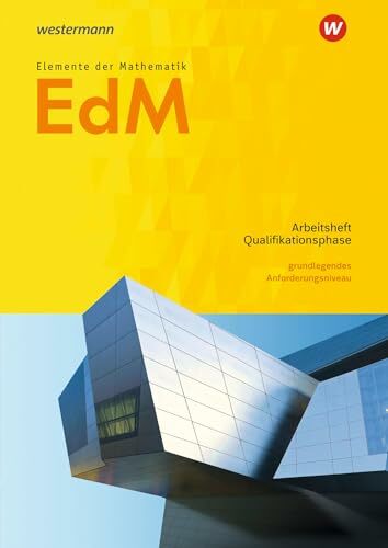 Elemente der Mathematik SII - Ausgabe 2017 für Niedersachsen: Qualifikationsphase gA Grundkurs Arbeitsheft mit Lösungen: Sekundarstufe 2 - Ausgabe 2017 Elemente der Mathematik SII - Ausgabe 2017 für Niedersachsen: Qualifikationsphase gA Grundkurs Arbeitsheft mit Lösungen: Sekundarstufe 2 - Ausgabe 2017