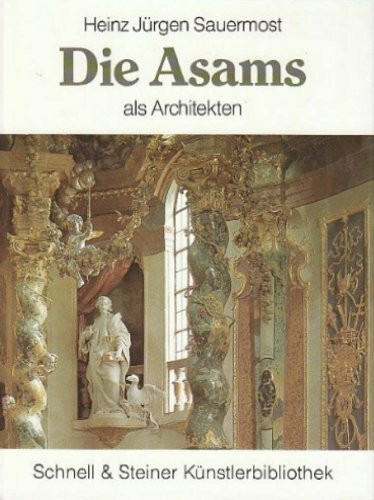 Die Asams als Architekten