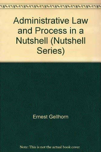 Administrative Law and Process in a Nutshell (Nutshell Series)