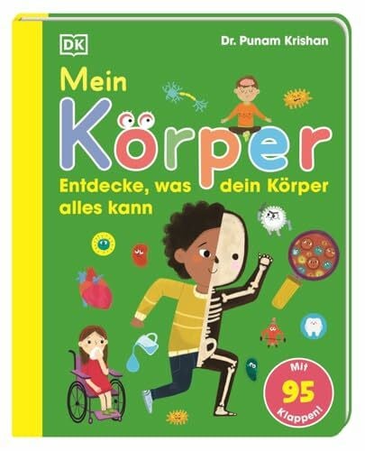 Mein Körper: Entdecke, was dein Körper alles kann. Mit 95 Klappen! Stabiles Pappbilderbuch für Kinder ab 3 Jahren