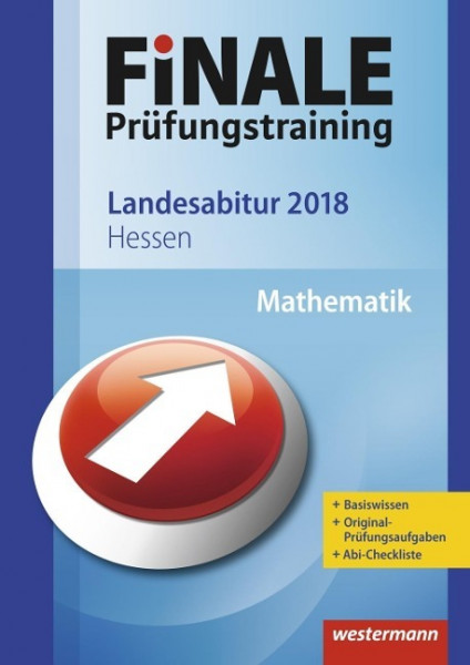 FiNALE Prüfungstraining 2018 Landesabitur Hessen. Mathematik