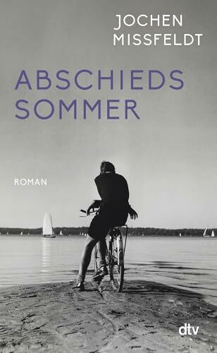 Abschiedssommer: Roman | Die Geschichte eines Sommers an der Flensburger Förde, vierzehn Jahre nach dem Krieg. Über Liebe, Schuld und allmähliches Begreifen, erzählt mit lakonischer Poesie.