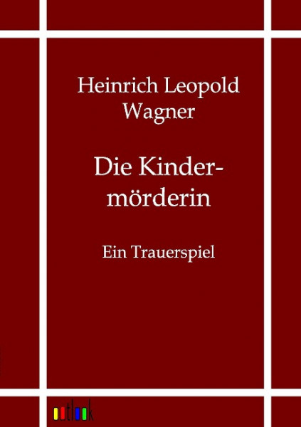 Die Kindermörderin