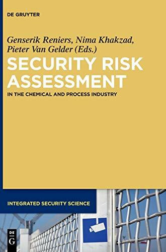 Security Risk Assessment: In the Chemical and Process Industry (Integrated Security Science, 1)