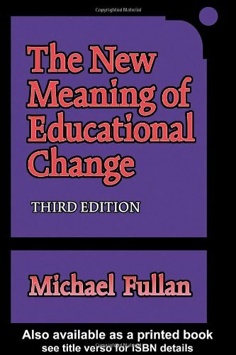 The New Meaning of Educational Change, Third Edition