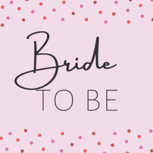Bride to be: JGA Gästebuch mit 50 Seiten für eure Glückwünsche, Fotos und vieles mehr | Gästebuch Jungesellinenabschied